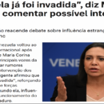 María Corina diz  Venezuela já foi invadida ao comentar possível intervenção dos EUA