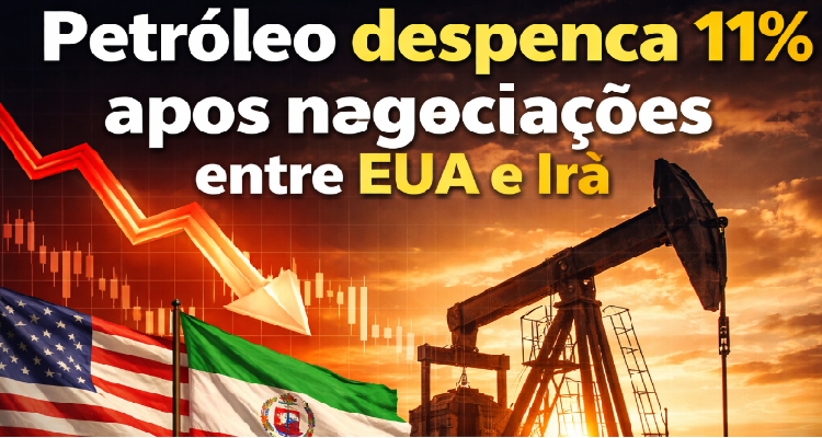 Trump Anuncia Negociações com o Irã e Petróleo Cai 11% em Queda Histórica