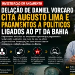 Daniel Vorcaro cita Augusto Lima em depoimento e amplia debate sobre supostas relações políticas na Bahia