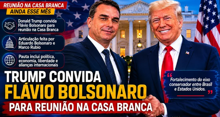 Donald Trump convida Flávio Bolsonaro para reunião na Casa Branca ainda este mês e movimenta bastidores políticos no Brasil e nos Estados Unidos