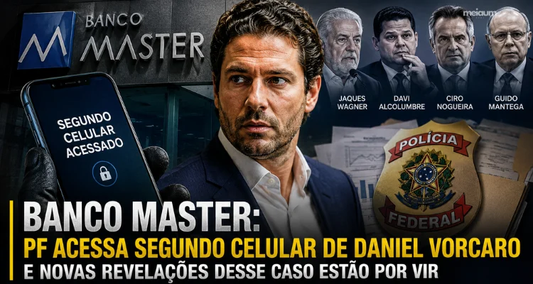 Banco Master: PF consegue acessar segundo celular de Daniel Vorcaro e novas revelações podem ampliar escândalo político