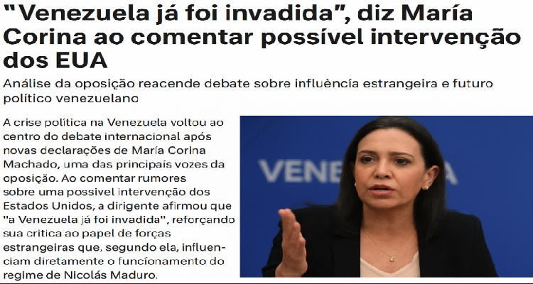 María Corina diz Venezuela já foi invadida ao comentar possível intervenção dos EUA